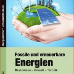 Fossile Und Erneuerbare Energien Buch 8 10 Klasse Von