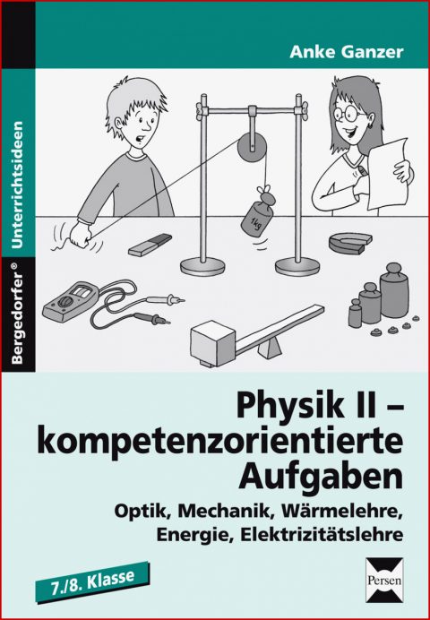 Physik Ii - Kompetenzorientierte Aufgaben